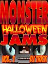 Monster Halloween Jams, Volume 1